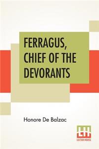 Ferragus, Chief Of The Devorants
