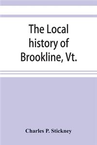 local history of Brookline, Vt.