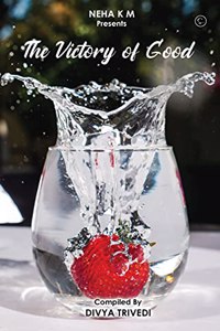 The Victory of Good [Paperback] Divya Trivedi