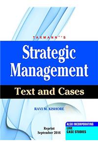 Strategic Management -Text and Cases (Reprint September 2016 Edition)
