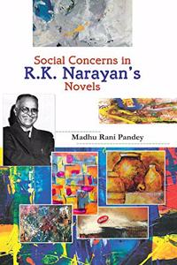 Social Concerns in R.K. Narayan's Novels