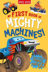 MY FIRST BOOK OF MIGHTY MACHINES