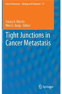 Tight Junctions in Cancer Metastasis