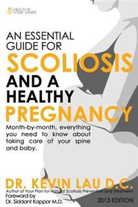 An Essential Guide for Scoliosis and a Healthy Pregnancy (2nd Edition)