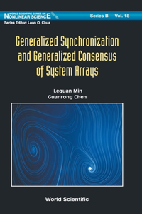 Generalized Synchronization And Generalized Consensus Of System Arrays