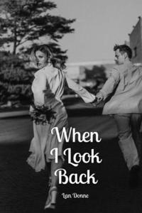 When I Look Back