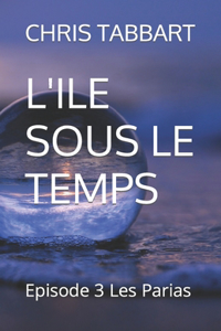 L'Ile Sous Le Temps