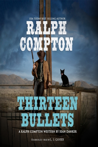 Ralph Compton: Thirteen Bullets