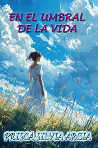 En El Umbral de la Vida