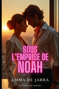 Sous l'Emprise de Noah