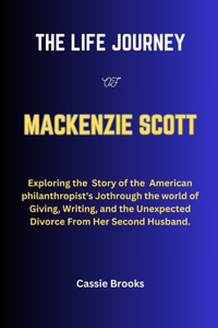 The Life Journey of MacKenzie Scott