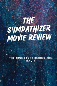 The Sympathize Movie Review