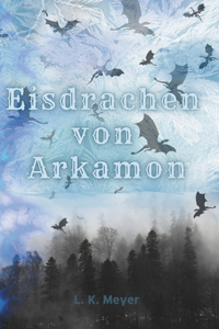 Die Eisdrachen von Arkamon