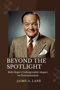 Beyond the Spotlight
