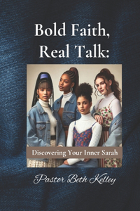 Bold Faith, Real Talk