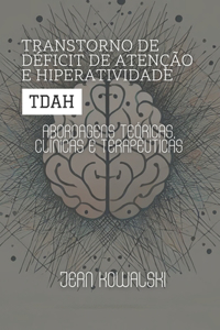 Transtorno de Déficit de Atenção e Hiperatividade (TDAH)