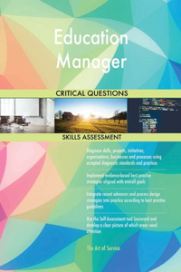 Education Manager Critical Questions Skills Assessment