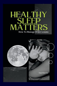 Healthy Sleep Matters