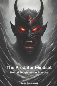 The Predator Mindset