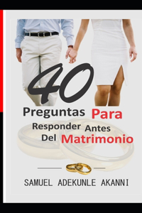 40 Preguntas Para Responder Antes del Matrimonio