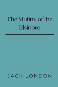 The Mutiny of the Elsinore