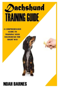 Dachshund Training Guide