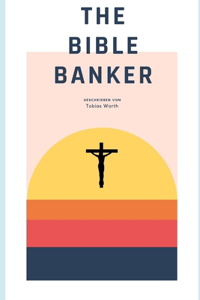 The Bible Banker