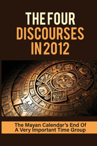 Four Discourses In 2012