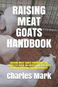 Raising Meat Goats Handbook