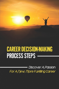 Career Decision-Making Process Steps