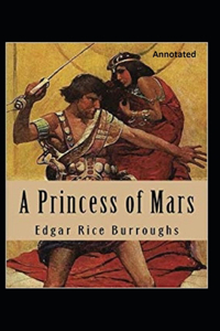 A Princess of Mars Annotated