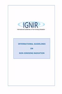 International Guidelines on Non-Ionising Radiation