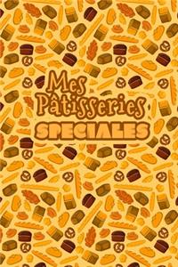 Mes Patisseries Spéciales