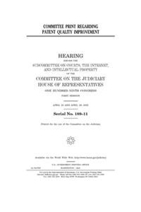 Committee print regarding patent quality improvement