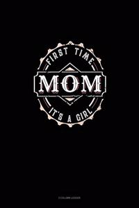 First Time Mom It's A Girl