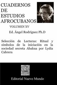 Cuadernos de Estudios Afrocubanos Volumen XV