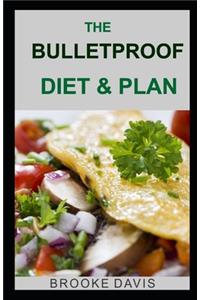 The Bulletproof Diet & Plan