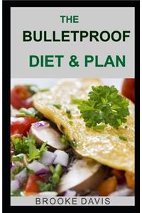 The Bulletproof Diet & Plan