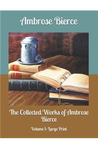 The Collected Works of Ambrose Bierce