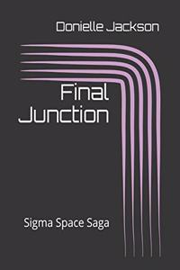 Final Junction