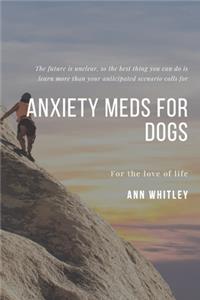 Anxiety Meds For Dogs