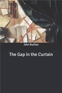 The Gap in the Curtain