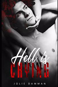 Hell is Crying: A Secret Baby Mafia Romance