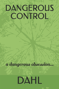 Dangerous Control