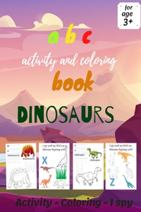 ABC Activity And Coloring book for dinosaurs