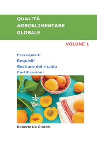 QUALITÀ AGROALIMENTARE GLOBALE Volume 1