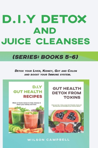 D.I.Y Detox and Juice Cleanses Series