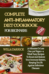 Complete Anti-Inflammatory Diet Cookbook for Beginners