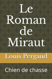Le Roman de Miraut