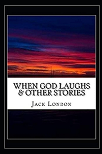 When God Laughs & Other Stories Illustrated